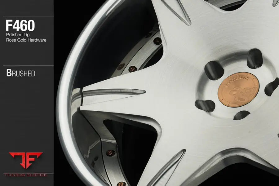 AVANT GARDE AG F460 - BRUSHED