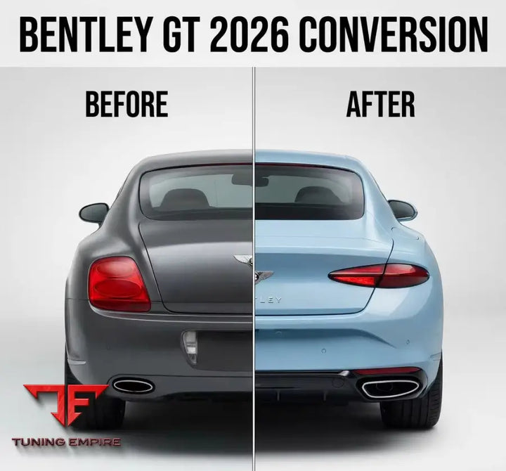 BENTELY GT CONTINENTAL 2005-2024 UPGRADE TO 2026 MODEL